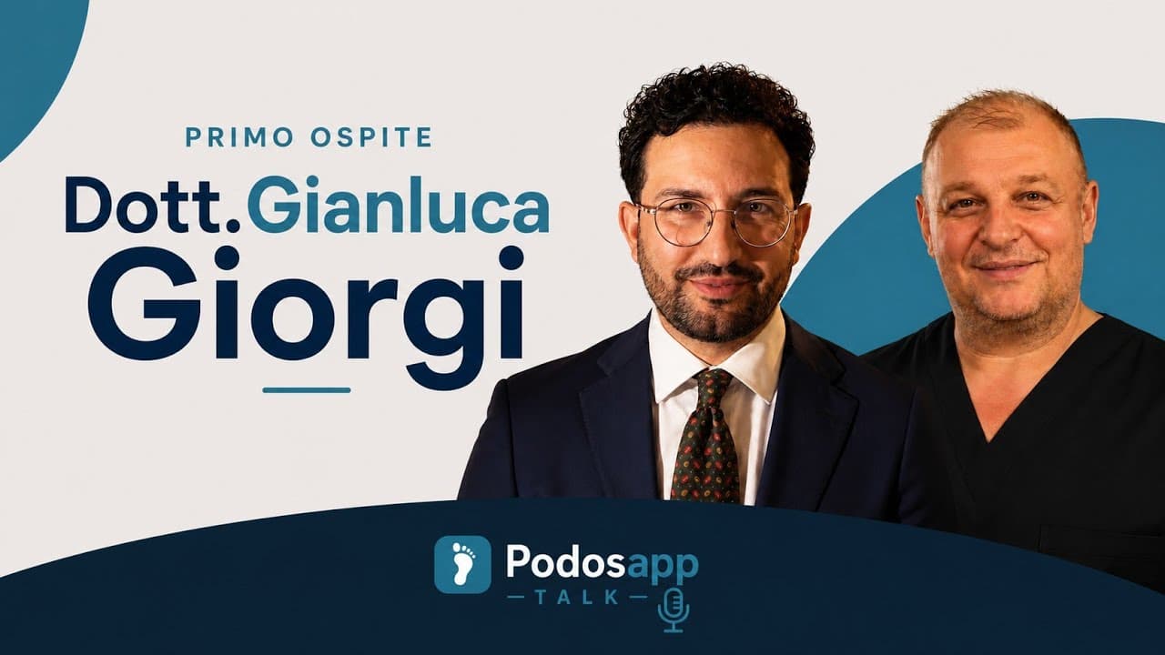Podosapp Talk — Dott. Gianluca Giorgi